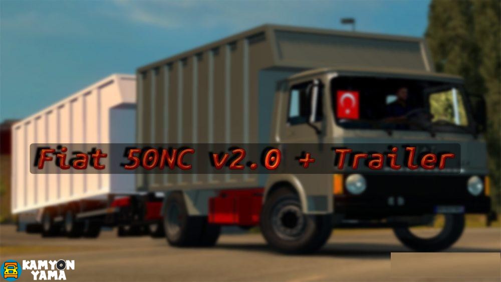 ETS2 – Fiat 50NC Kamyon Modu V2.0